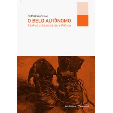 O BELO AUTONOMO - TEXTOS CLASSICOS DE E