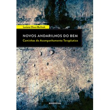 NOVOS ANDARILHOS DO BEM: CAMINHOS DO ACOMPANHAMENTO TERAPÊUTICO