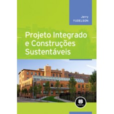 PROJETO INTEGRADO E CONSTRUÇÕES SUSTENTÁ