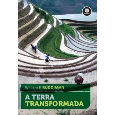 A TERRA TRANSFORMADA