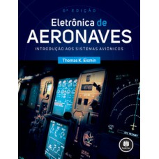 ELETRÔNICA DE AERONAVES: INTRODUÇÃO AOS SISTEMAS AVIÔNICOS