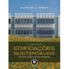 EDIFICAÇÕES SUSTENTÁVEIS: PROJETO, CONSTRUÇÃO E OPERAÇÃO