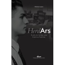 HERDARS: A ARTE DE HERDAR UMA EMPRESA FAMILIAR