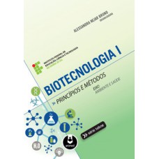 BIOTECNOLOGIA I - PRINCIPIOS E METODOS