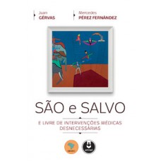 SAO E SALVO - E LIVRE DE INTERVENCOES M