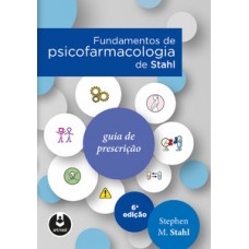 FUNDAMENTOS DE PSICOFARMACOLOGIA DE STAHL - 6 ED