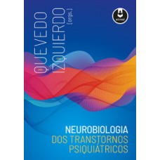 NEUROBIOLOGIA DOS TRANSTORNOS PSIQUIÁTRICOS