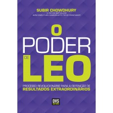 O Poder de Leo: Processo Revolucionário para a Obtenção de Resultados Extraordinários