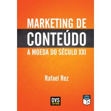 Marketing de Conteúdo: A Moeda do Século XXI