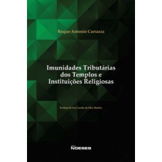 IMUNIDADES TRIBUTÁRIAS DOS TEMPLOS E INSTITUIÇÕES RELIGIOSAS