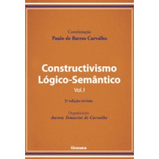 CONSTRUCTIVISMO LÓGICO-SEMÂNTICO