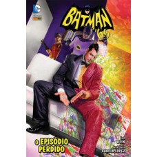 BATMAN 66: O EPISÓDIO PERDIDO