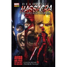 DEADPOOL: MASSACRA O UNIVERSO MARVEL