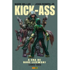 KICK-ASS: A ERA DE DAVE LIZEWSKI - VOL. 3