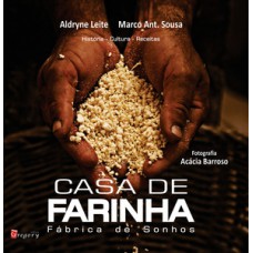 CASA DE FARINHA - FÁBRICA DE SONHOS