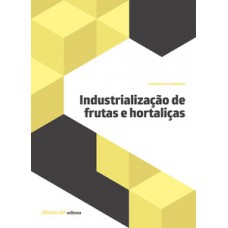 INDUSTRIALIZAÇÃO DE FRUTAS E HORTALIÇAS