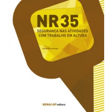 NR 35 - SEGURANÇA NAS ATIVIDADES COM TRABALHO EM ALTURA