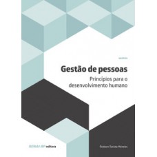 GESTÃO DE PESSOAS: PRINCÍPIOS PARA O DESENVLVIMENTO HUMANO