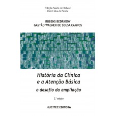 História da clínica e a atenção básica