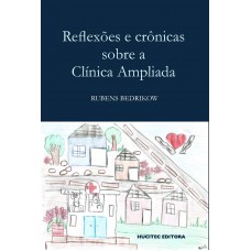 Reflexões e crônicas sobre a clínica ampliada