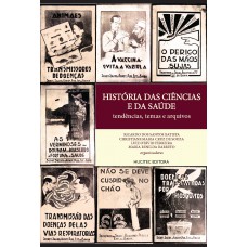 História das ciências e da saúde: tendências, temas e arquivos