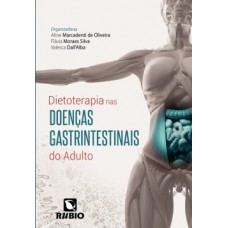 DIETOTERAPIA NAS DOENÇAS GASTRINTESTINAIS DO ADULTO