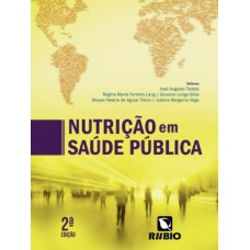 NUTRIÇÃO EM SAÚDE PÚBLICA - 2 ED