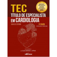 Título de Especialista em Cardiologia (TEC): Guia de estudo