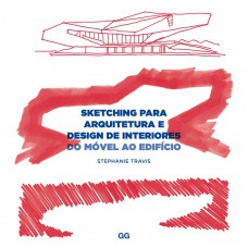 Sketching para arquitetura e design de interiores: Do móvel ao edifício