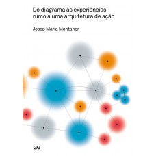 Do diagrama às experiências, rumo a uma arquitetura de ação