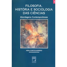 Filosofia, história e sociologia das ciências: Abordagens contemporâneas