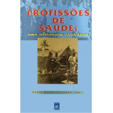 Profissões de saúde: Uma abordagem sociológica