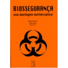 Biossegurança: Uma abordagem multidisciplinar