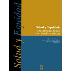 Salud y equidad: Una mirada desde las ciencias sociales