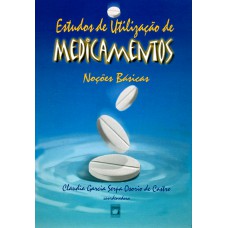 Estudos de utilização de medicamentos: Noções básicas