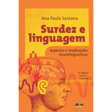 SURDEZ E LINGUAGEM - ASPECTOS E IMPLICAÇ