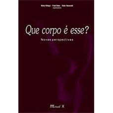 QUE CORPO É ESSE?: NOVAS PERSPECTIVAS