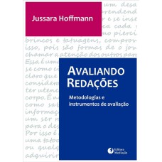 AVALIANDO REDAÇÕES: METODOLOGIAS E INSTRUMENTOS DE AVALIAÇÃO