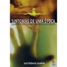 SINTOMAS DE UMA ÉPOCA