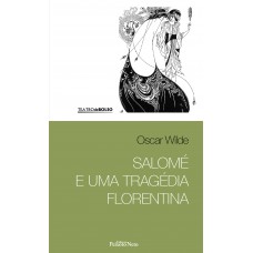 Salomé e uma tragédia Florentina