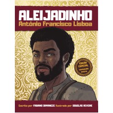 ALEIJADINHO: Antonio Francisco Lisboa