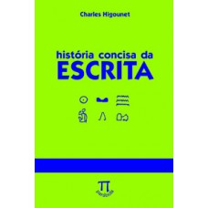 HISTÓRIA CONCISA DA ESCRITA