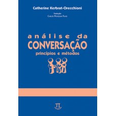 ANÁLISE DA CONVERSAÇÃO. PRINCÍPIOS E MÉTODOS- VOLUME II