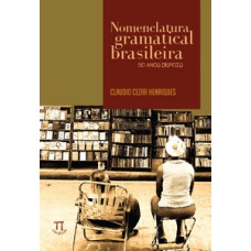 NOMENCLATURA GRAMATICAL BRASILEIRA. 50 ANOS DEPOIS