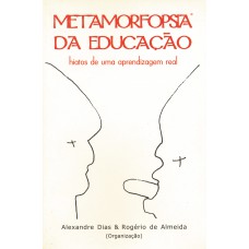 Metamorfopsia da educação: Hiatos de uma aprendizagem real