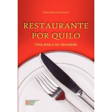 RESTAURANTE POR QUILO - UMA AREA A SER