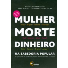 MULHER, MORTE, DINHEIRO NA SABEDORIA POPULAR: PROVÉRBIOS EM 5 LÍNGUAS DIFERENTES