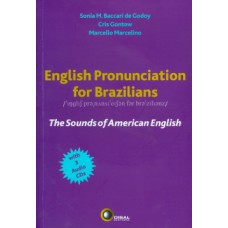 ENGLISH PRONUNCIATION FOR BRAZILIANS: THE SOUNDS OF AMERICAN ENGLISH