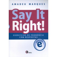 SAY IR RIGHT!: EXERCÍCIOS DE PRONÚNCIA COM RESPOSTAS