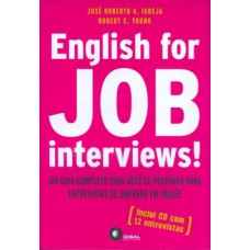 ENGLISH FOR JOB INTERVIEWS!: UM GUIA COMPLETO PARA VOCÊ SE PREPARAR PARA ENTREVISTAS DE EMPREGO EM INGLÊS